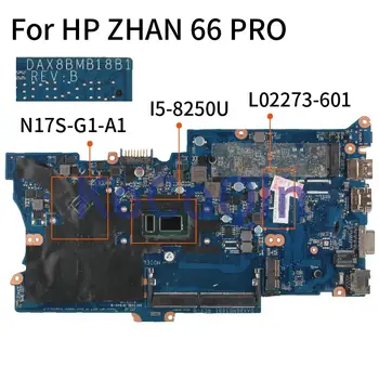 Para o PS ZHAN 66 PRO I5-8250U Laptop placa-Mãe L02273-601 DAX8BMB18B1 N17S-G1-A1 Notebook placa-mãe DDR4  10