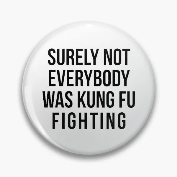 Certamente Não Everyy Foi De Kung Fu Lutando Pelo Macio Botão Pin Pin De Metal Criativo, Engraçado Amante De Desenhos Animados Chapéu Colar De Presente Roupas Da Moda